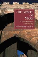 9780802845030-0802845037-The Gospel of Mark: A Socio-Rhetorical Commentary