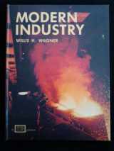 9780826936257-0826936253-Modern industry: Structure, materials, processes, products & careers