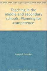 9780023182105-0023182105-Teaching in the middle and secondary schools: Planning for competence