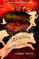 9781484778067-1484778065-Serafina and the Twisted Staff