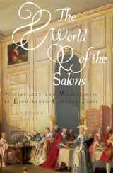 9780197533604-0197533604-The World of the Salons: Sociability and Worldliness in Eighteenth-Century Paris