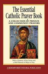 9780764804885-076480488X-The Essential Catholic Prayer Book: A Collection of Private and Community Prayers (Essential (Liguori))