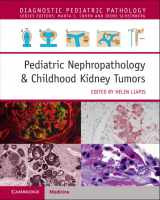 9781108907231-1108907237-Pediatric Nephropathology & Childhood Kidney Tumors with Online Resource (Diagnostic Pediatric Pathology)