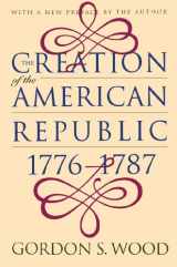 9780807847237-0807847232-The Creation of the American Republic, 1776-1787