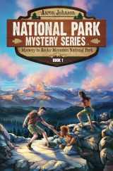 9780989711654-098971165X-Mystery In Rocky Mountain National Park (National Park Mystery Series)