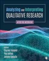9781544395876-1544395876-Analyzing and Interpreting Qualitative Research: After the Interview
