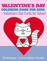 9781976885594-1976885590-Valentine's Day Coloring Book For Kids + Valentine's Day Cards for School: 50 coloring pages + 25 cut out Valentine's Day Cards for preschool, Kindergarten, 1st grade, early elementary