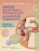 9781605477503-1605477508-Applied Anatomy & Physiology for Manual Therapists: Review