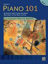 9780739002551-0739002554-Alfred's Piano 101, Bk 1: An Exciting Group Course for Adults Who Want to Play Piano for Fun!, Comb Bound Book
