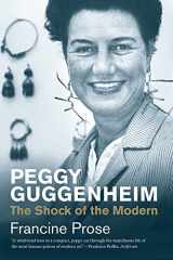 9780300224290-030022429X-Peggy Guggenheim: The Shock of the Modern (Jewish Lives)