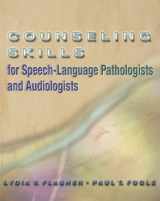 9781401809102-1401809103-Counseling Skills for Speech-Language Pathologists and Audiologists