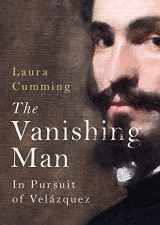 9780701188443-0701188448-The Vanishing Man: In Pursuit of Velazquez