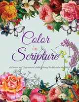 9781542371728-1542371724-Color In Scripture: A Creative and Inspirational Adult Coloring Book Based on the Bible (Christian Creative Adult Coloring Books)