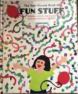 9780812601473-0812601475-The Year-Round Book of Fun Stuff: Puzzles, Crafts, and Games