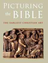 9780300149340-0300149344-Picturing the Bible: The Earliest Christian Art
