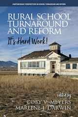 9781648026737-1648026737-Rural School Turnaround and Reform: It’s Hard Work! (Contemporary Perspectives on School Turnaround and Reform)