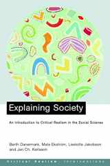 9780415221832-0415221838-Explaining Society: Critical Realism in the Social Sciences (Critical Realism: Interventions)