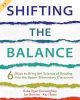 9781625315977-162531597X-Shifting the Balance, Grades 3-5: 6 Ways to Bring the Science of Reading into the Upper Elementary Classroom