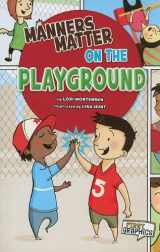 9781429662260-1429662263-Manners Matter on the Playground (First Graphics: Manners Matter)