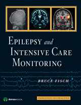 9781933864136-1933864133-Epilepsy and Intensive Care Monitoring: Principles and Practice