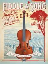 9781470639389-1470639386-Fiddle & Song, Bk 1: A Sequenced Guide to American Fiddling (Piano Acc.)