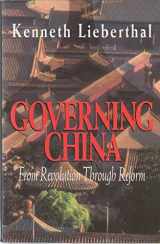 9780393037876-0393037878-Governing China: From Revolution Through Reform