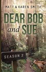 9780985358167-0985358165-Dear Bob and Sue: Season 2