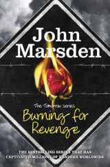 9781782061250-1782061258-Burning for Revenge (The Tomorrow Series)