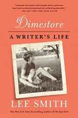 9781616206468-1616206462-Dimestore: A Writer's Life