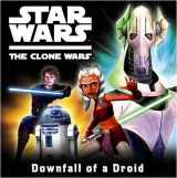 9781409302131-140930213X-Downfall of a Droid (Star Wars: The Clone Wars)