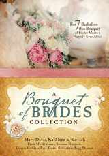 9781683223818-1683223810-A Bouquet of Brides Romance Collection: For Seven Bachelors, This Bouquet of Brides Means a Happily Ever After