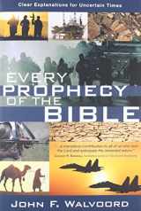 9781434703866-143470386X-Every Prophecy of the Bible: Clear Explanations for Uncertain Times
