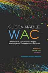 9780814149522-0814149529-Sustainable WAC: A Whole Systems Approach to Launching and Developing Writing Across the Curriculum Programs