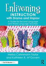 9780367862961-0367862964-Enlivening Instruction with Drama and Improv: A Guide for Second Language and World Language Teachers