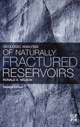 9780884153177-0884153177-Geologic Analysis of Naturally Fractured Reservoirs