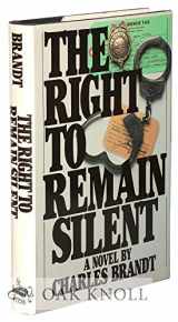 9780312013721-0312013728-The Right to Remain Silent