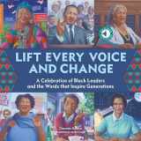 9780760374597-0760374597-Lift Every Voice and Change: A Sound Book: A Celebration of Black Leaders and the Words that Inspire Generations (Original Series)