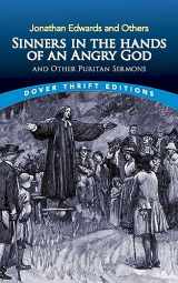 9780486446011-0486446018-Sinners in the Hands of an Angry God and Other Puritan Sermons (Dover Thrift Editions: Religion)