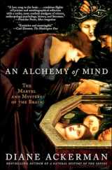 9780743246743-0743246748-An Alchemy of Mind: The Marvel and Mystery of the Brain