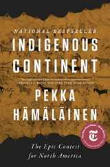 9781631496998-1631496999-Indigenous Continent: The Epic Contest for North America
