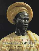 9780810956063-0810956063-Facing the Other: Charles Cordier (1827-1905) Ethnographic Sculptor