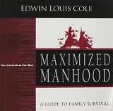 9781938629358-1938629353-Maximized Manhood Workbook: A Guide to Family Survival