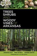 9780912456003-0912456000-Trees, Shrubs, and Woody Vines of Arkansas