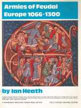 9780904417432-0904417433-Armies of Feudal Europe, 1066-1300