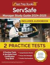 9781637758557-1637758553-ServSafe Manager Study Guide 2024-2025: 2 Practice Tests and ServSafe Food Certification Prep Book [Includes Detailed Answer Explanations]