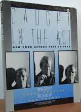 9780453005234-0453005233-Caught in the Act: New York Actors Face to Face