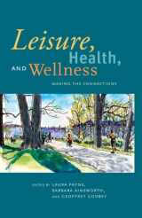 9781892132895-1892132893-Leisure, Health, and Wellness: Making the Connections