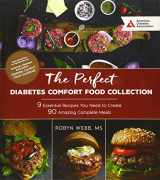 9781580406024-1580406025-The Perfect Diabetes Comfort Food Collection: 9 Essential Recipes You Need To Create 90 Amazing Complete Meals (9 Essential Recipes You Need to Create 90 Amazing Meals)