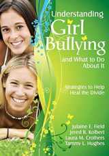 9781412964883-1412964881-Understanding Girl Bullying and What to Do About It: Strategies to Help Heal the Divide