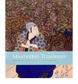 9780295982700-0295982705-Masterful Illusions: Japanese Prints in the Anne Van Biema Collection